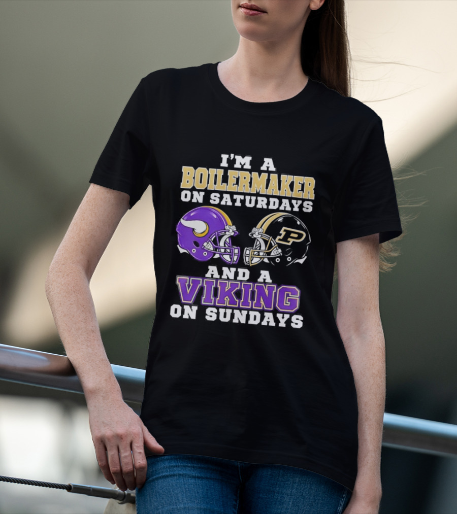 I'm A Boilermaker On Saturdays And A Viking On Sundays Football Helmets T-Shirt