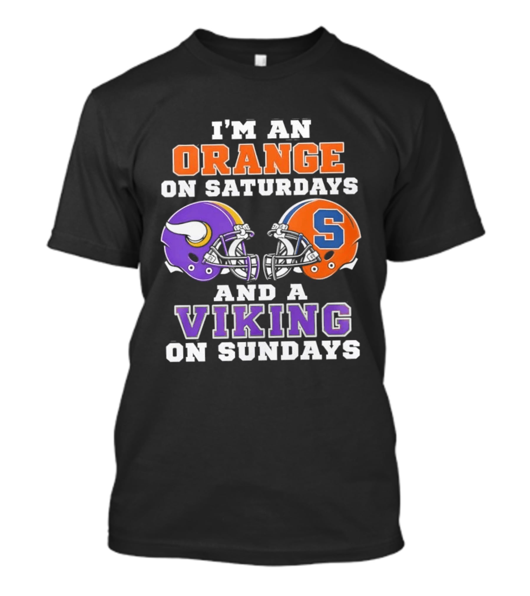 I'm An Orange On Saturdays And A Viking On Sundays Football Helmets T-Shirt