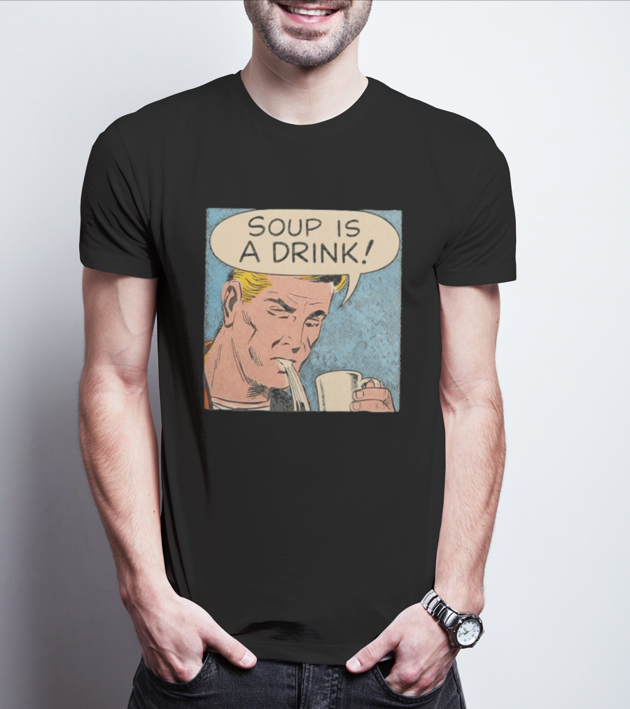 Soup Is A Drink Comic Panel T-Shirt
