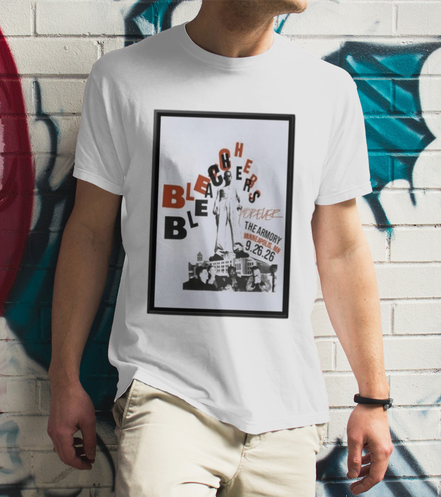 Original Bleachers Forever The Armory Minneapolis MN 9.26.26 T-Shirt