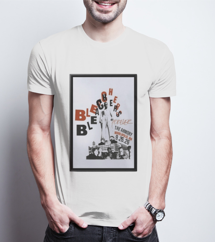 Original Bleachers Forever The Armory Minneapolis MN 9.26.26 T-Shirt