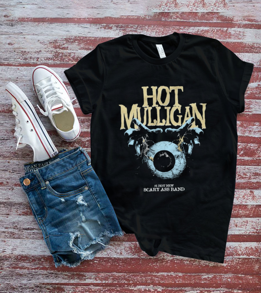 Hot Mulligan Eyeball Hands Scary Ass Band T-Shirt
