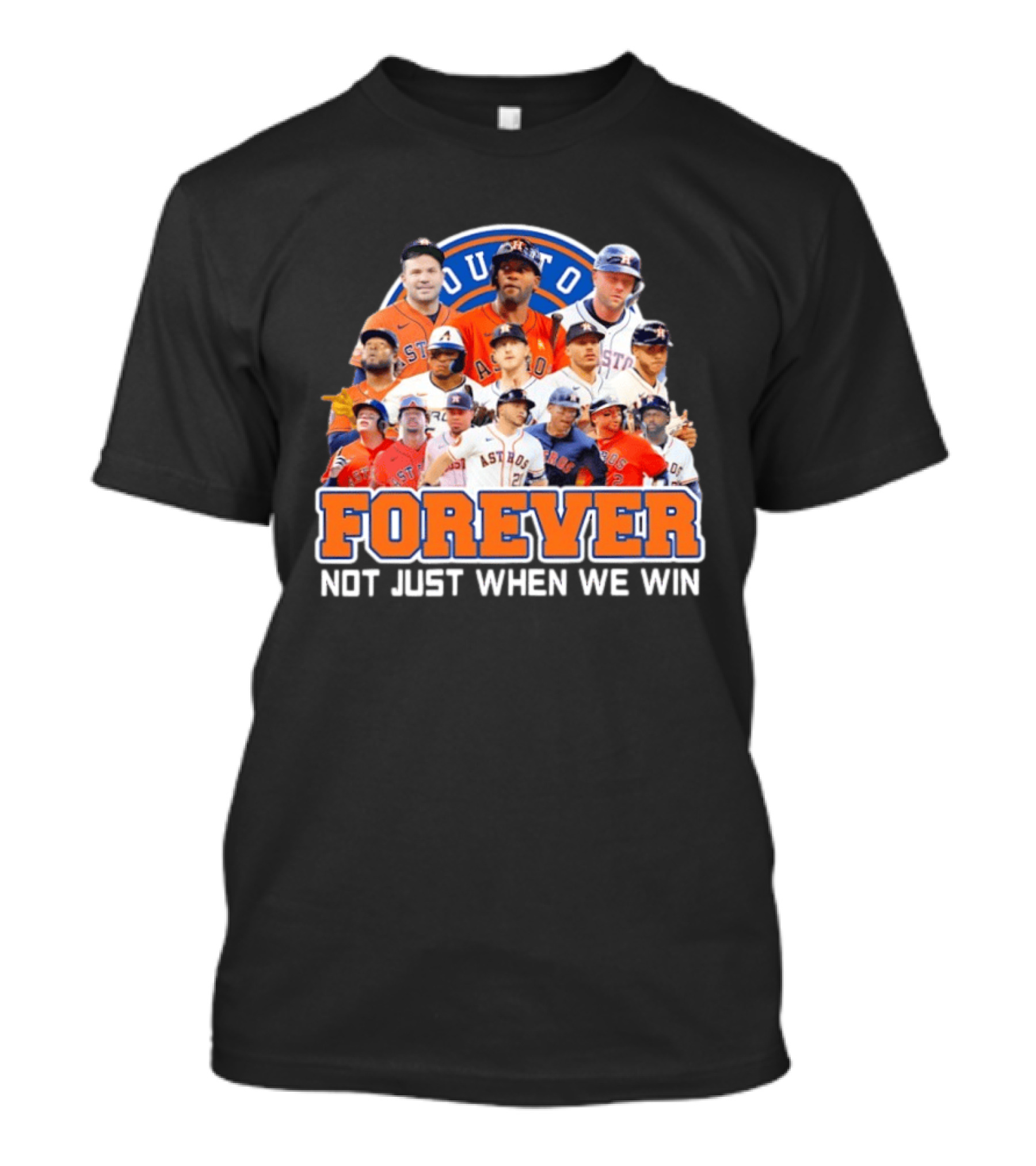 Houston Astros Forever Not Just When We Win Team Collage T-Shirt
