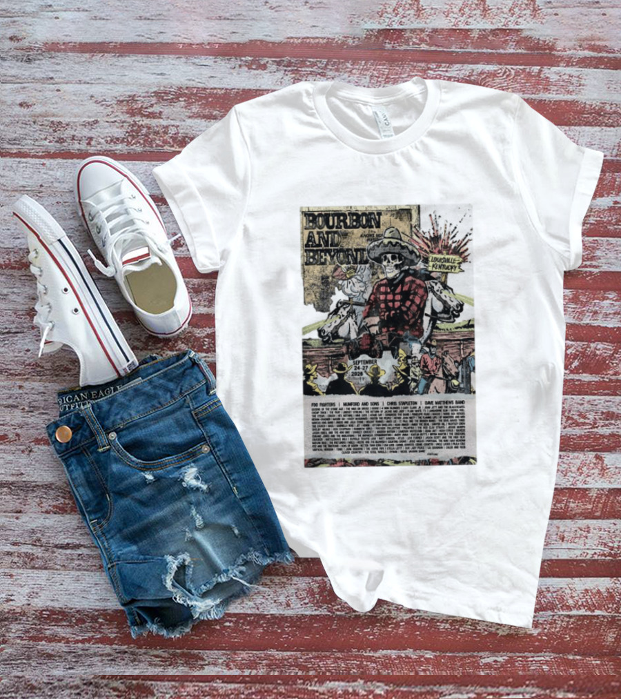 Bourbon And Beyond Festival 2026 Louisville Kentucky September 24 27 Foo Fighters Mumford And Sons Chris Stapleton Dave Matthews Band T-Shirt