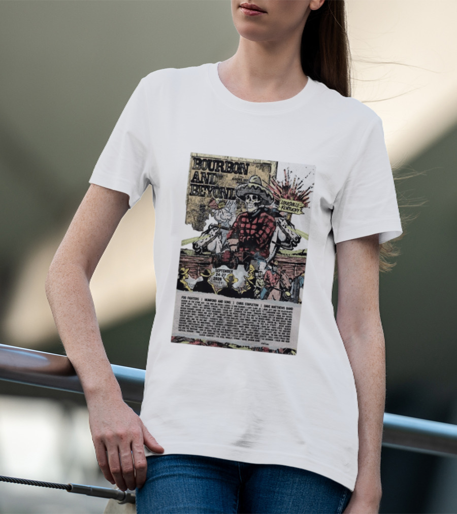 Bourbon And Beyond Festival 2026 Louisville Kentucky September 24 27 Foo Fighters Mumford And Sons Chris Stapleton Dave Matthews Band T-Shirt