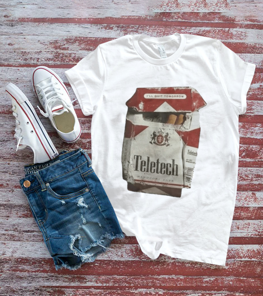 Teletech I'll Quit Tomorrow Hardcore 2026 Reds T-Shirt