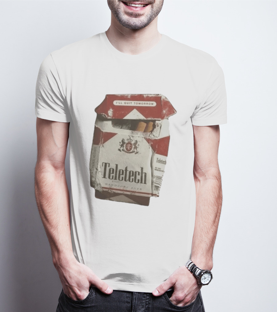 Teletech I'll Quit Tomorrow Hardcore 2026 Reds T-Shirt