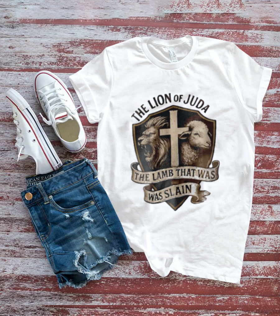 The Lion Of Judah Shield Cross The Lamb That Was Slain T-Shirt