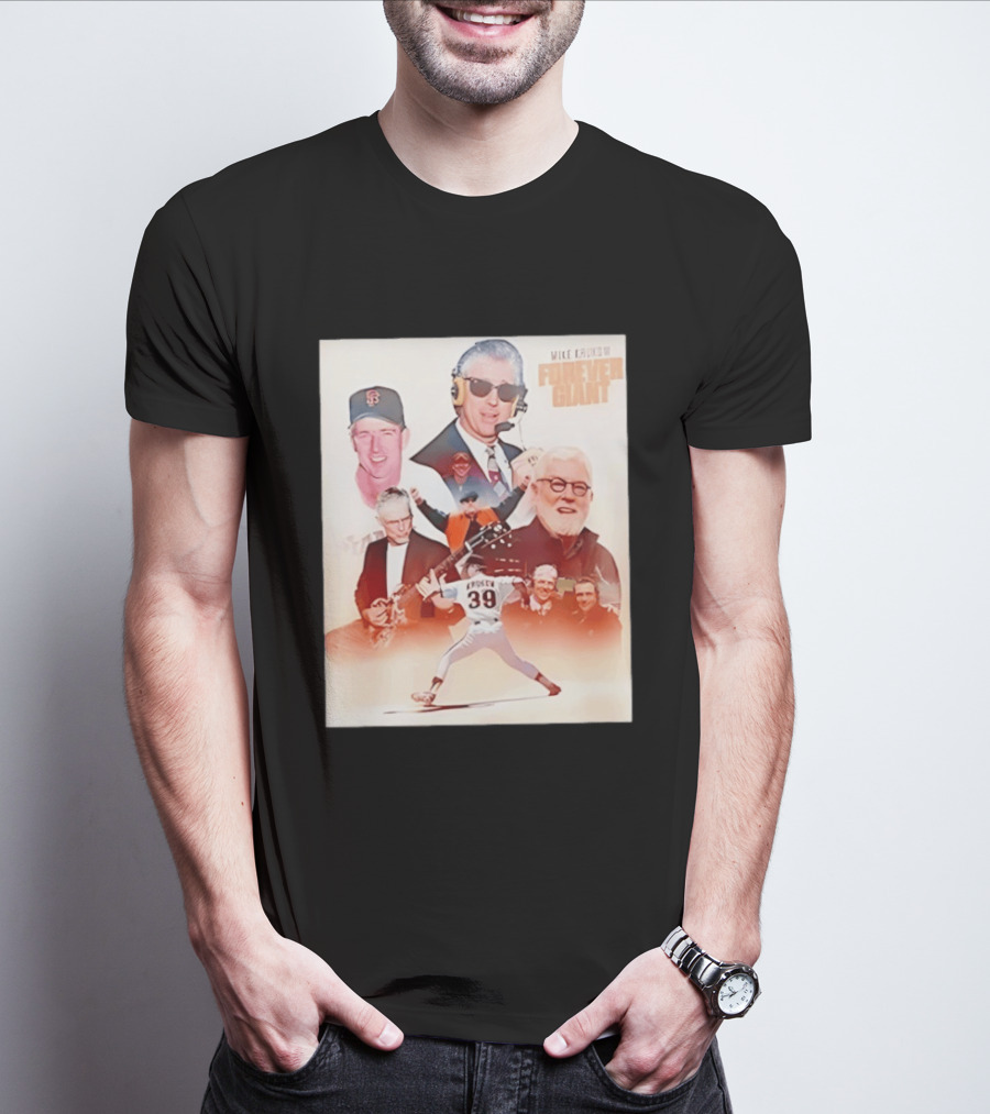 Mike Krukow San Francisco Giants Forever Giant 2026 Celebrating Iconic Moments T-Shirt