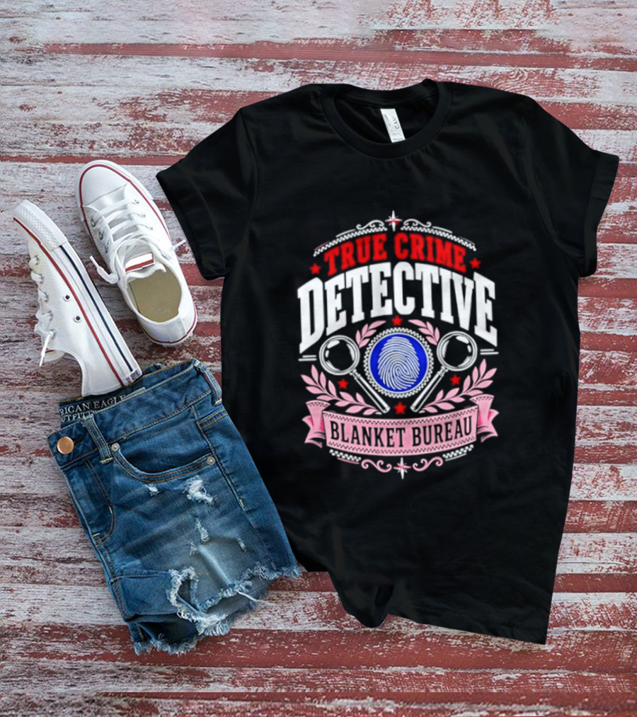 True Crime Detective Blanket Bureau Badge Fingerprint Investigation T-Shirt