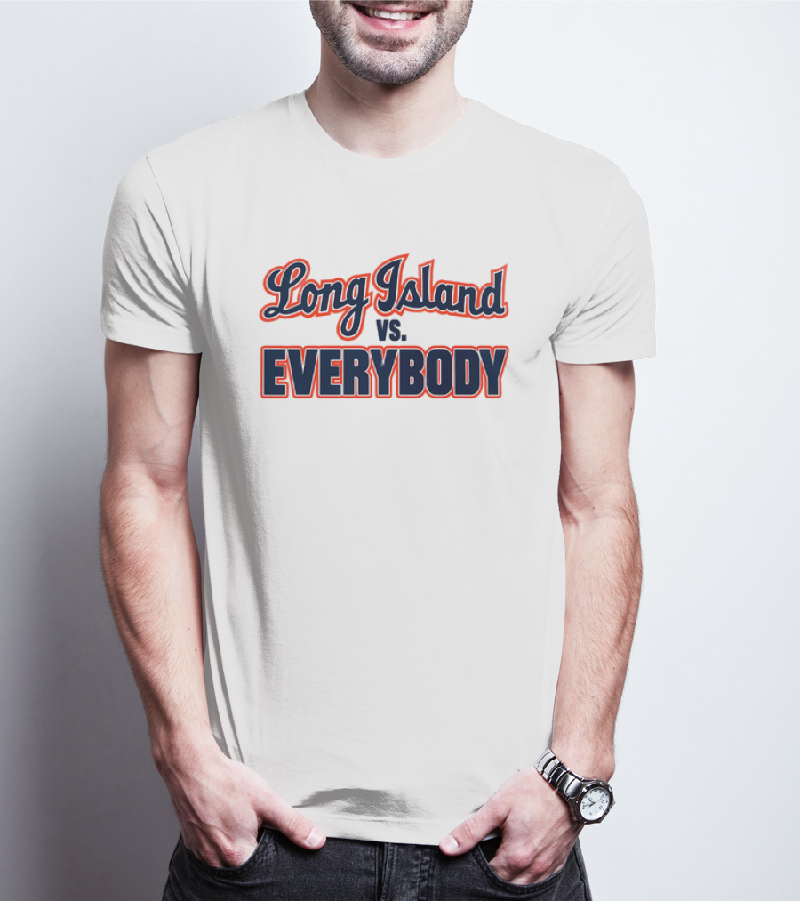 Long Island Vs Everybody T-Shirt