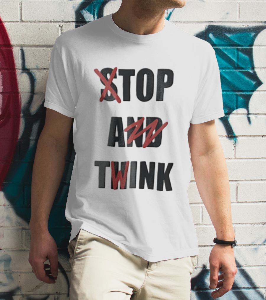 STOP AND TWINK Black With Red Crossed Out Edgy T-Shirt