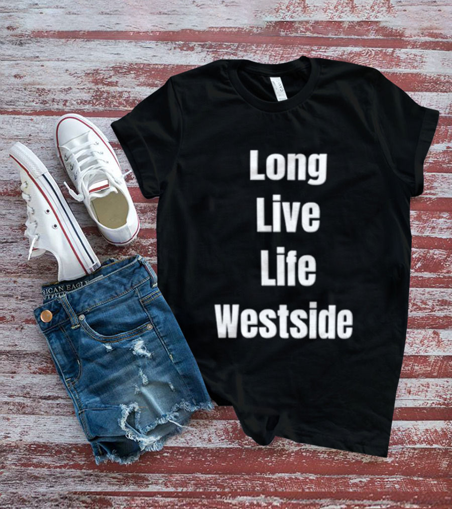 Long Live Life Westside White Sans Serif T-Shirt