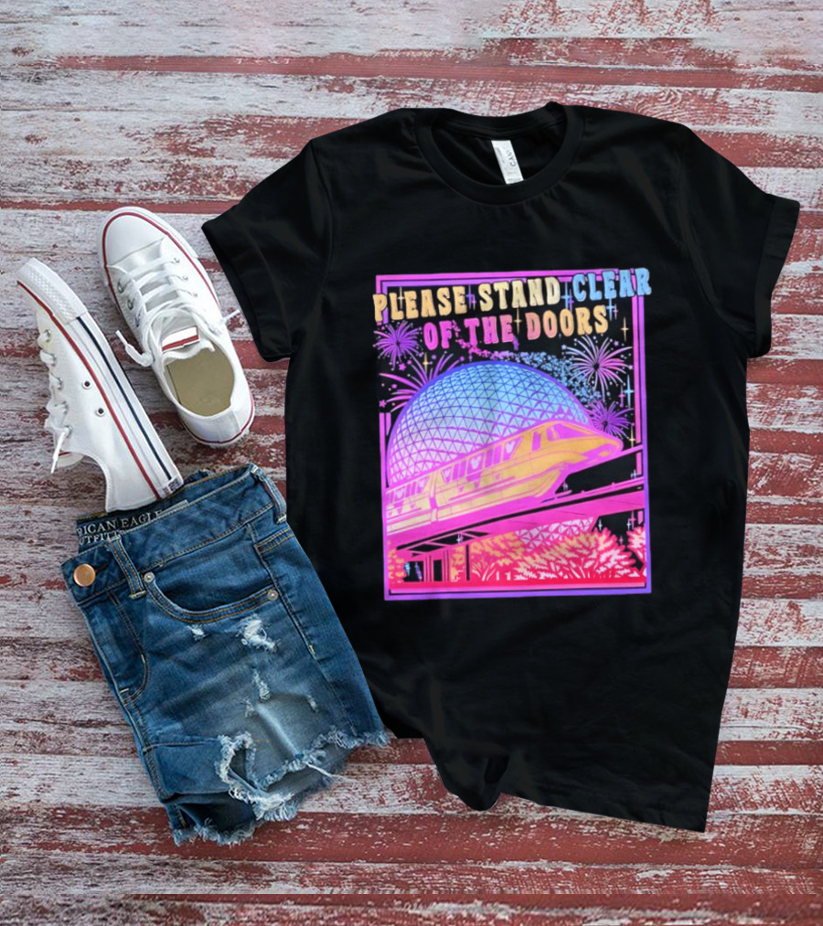 Please Stand Clear Of The Doors Monorail Space Geodesic Fireworks T-Shirt
