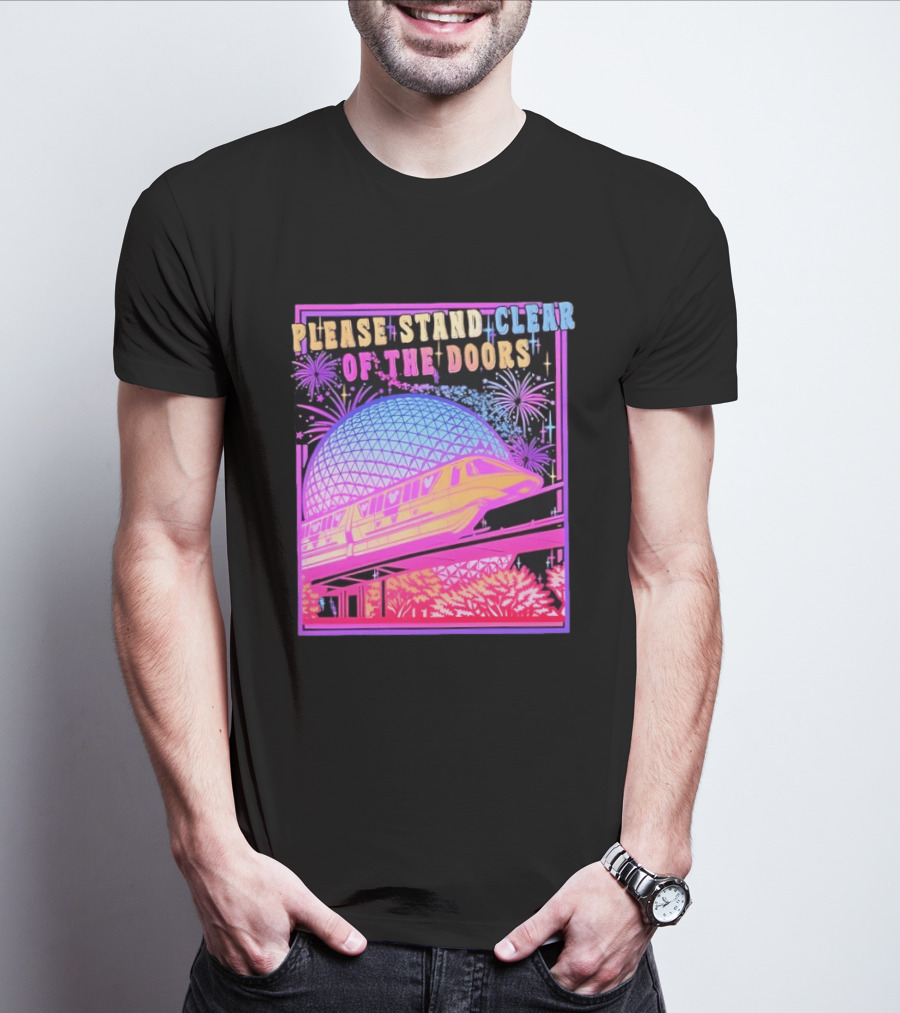 Please Stand Clear Of The Doors Monorail Space Geodesic Fireworks T-Shirt