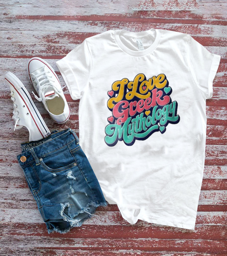 I Love Greek Mythology Colorful Heart Accents T-Shirt