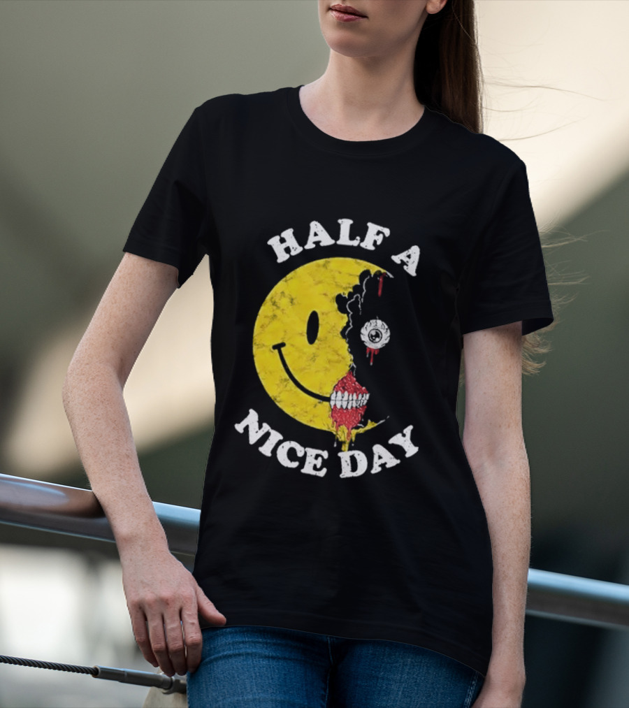Beware Boiuna Lena Half A Nice Day Smiley Face Decay T-Shirt