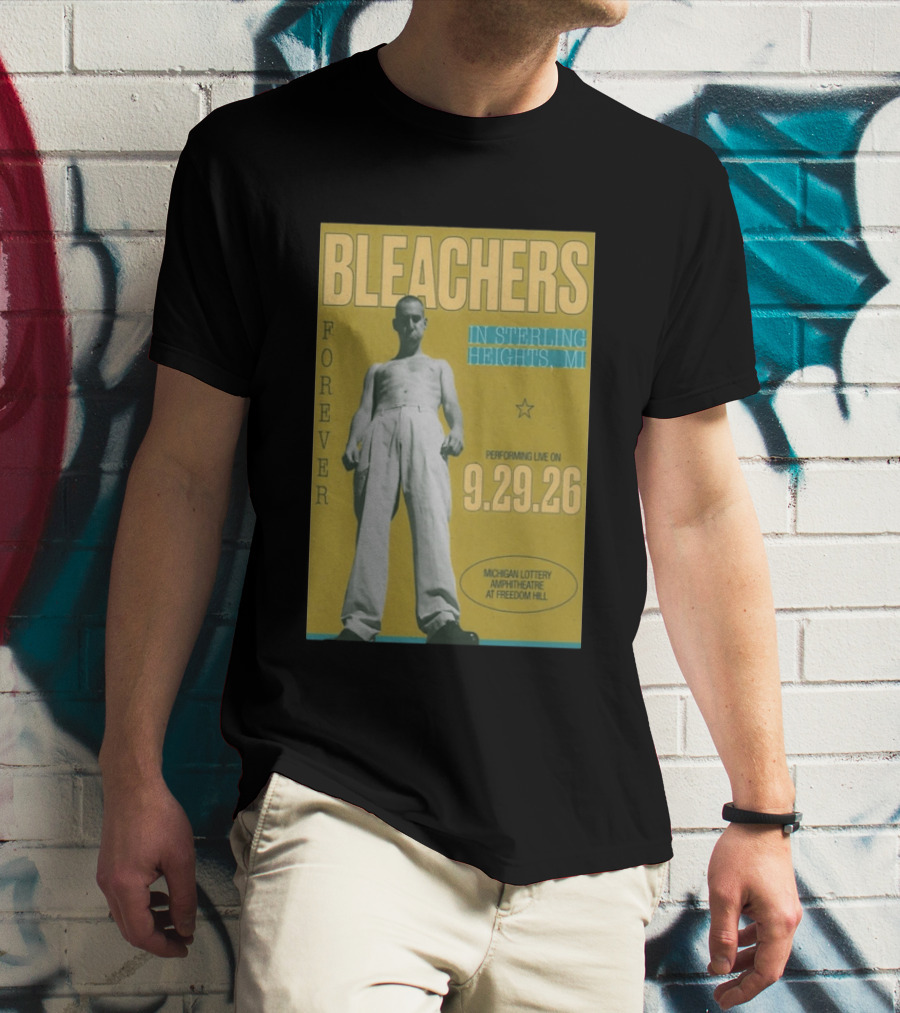 Bleachers Forever Sterling Heights Michigan Lottery Amphitheatre September 29 2026 T-Shirt