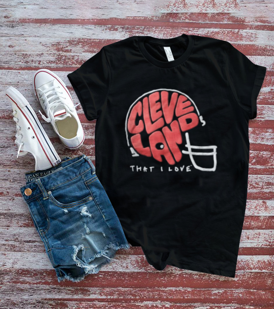 Cleveland Helmet That I Love Football Fan T-Shirt