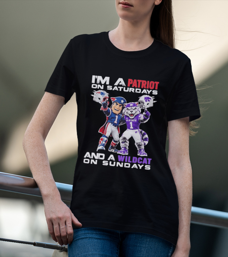 I'm A Patriot On Saturdays And A Wildcat On Sundays K State Football Patriots Wildcat Mascots T-Shirt