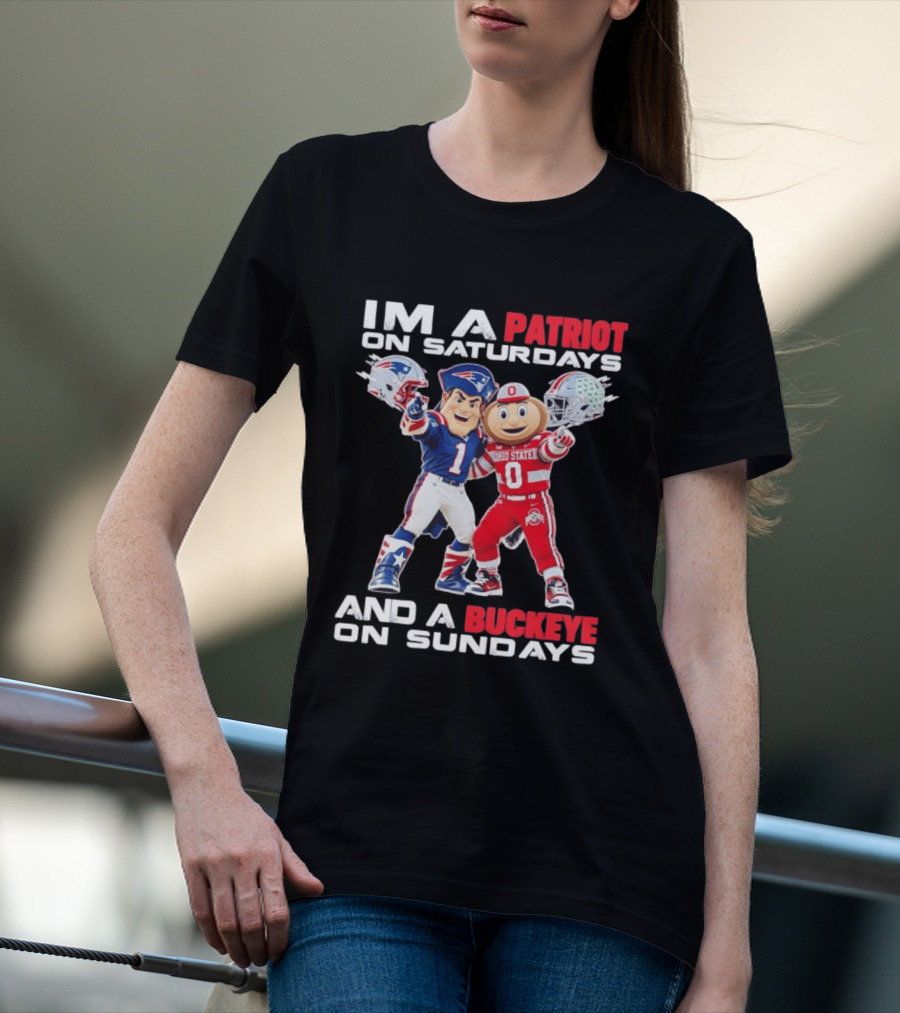 I'm A Patriot On Saturdays And A Buckeye On Sundays Football Mascots T-Shirt