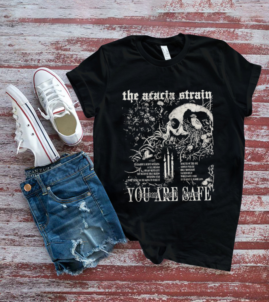 The Acacia Strain Skull Nature Tracklist You Are Safe From God Here T-Shirt