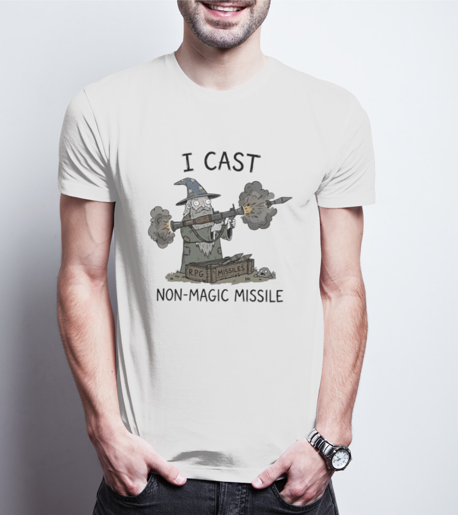I Cast RPG Non Magic Missile Wizard Humor T-Shirt