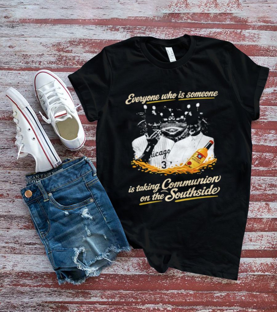 Everyone Who Is Someone Is Taking Communion On The Southside Chicago White Sox Pope Leo XIV T-Shirt