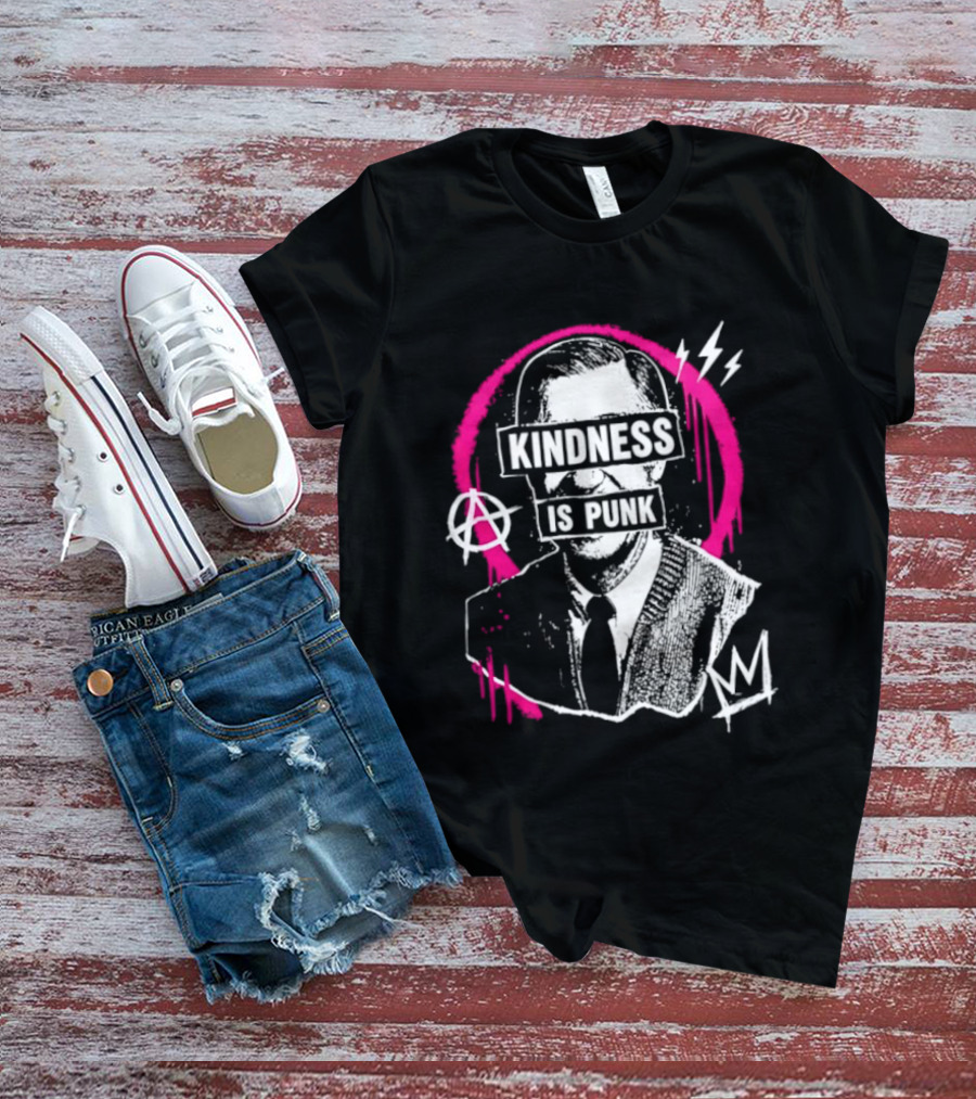Fred Rogers Kindness Is Punk Anarchy T-Shirt