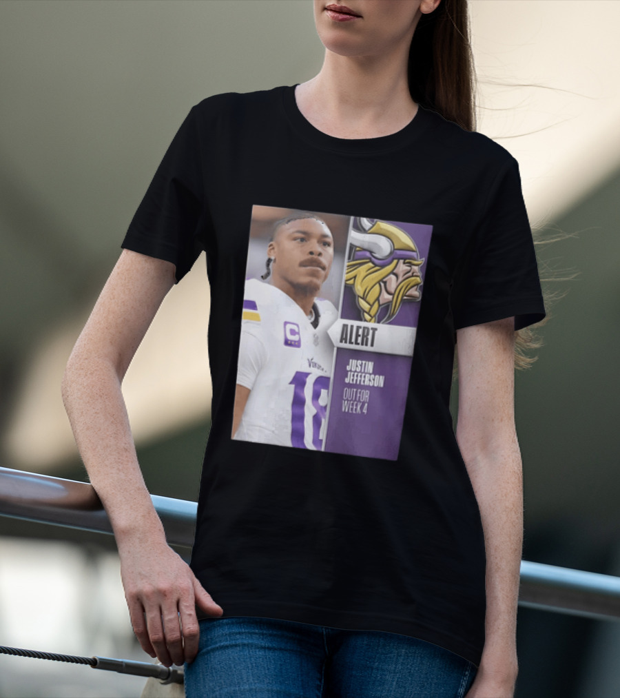 Alert Justin Jefferson Out For Week 4 Vikings Player Update T-Shirt