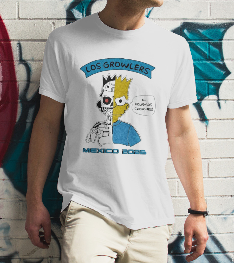 Los Growlers Mexico 2023 Ya Volvimos Cabrones T-Shirt