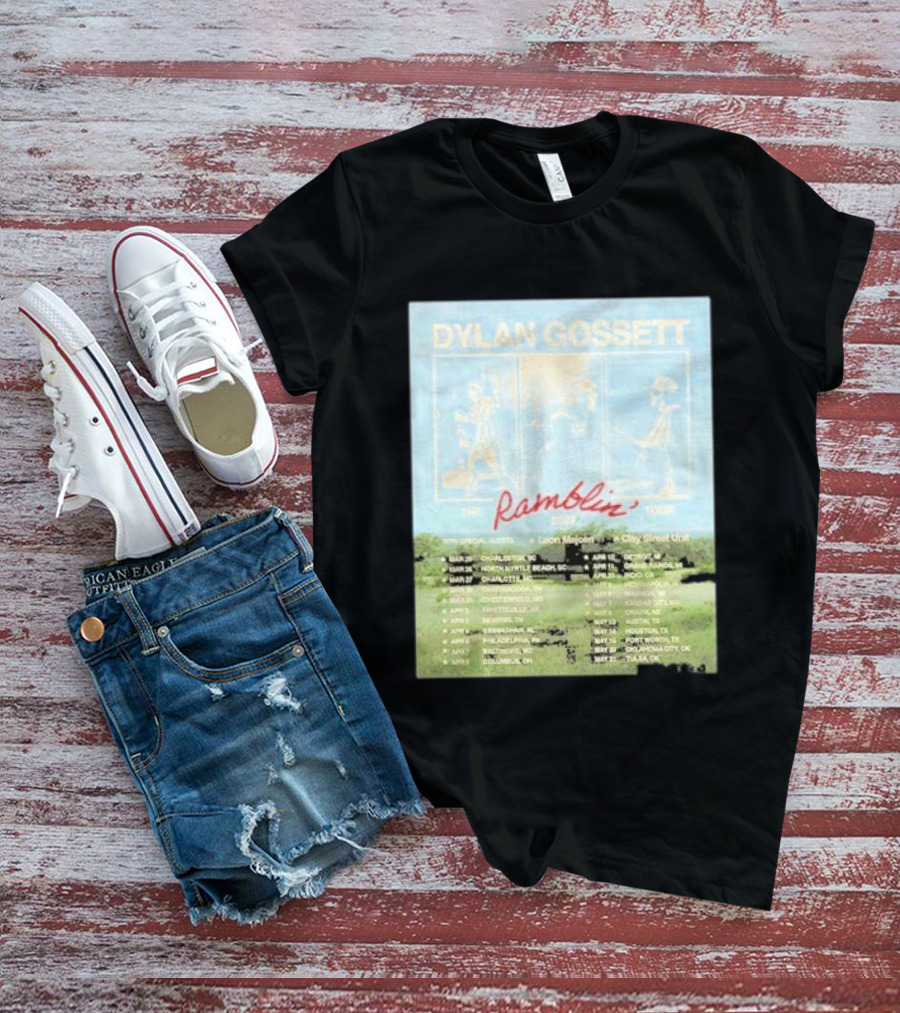 DYLAN GOSSETT The Ramblin Dates Tour 2027 Leon Marcom Clay Street Unit T-Shirt