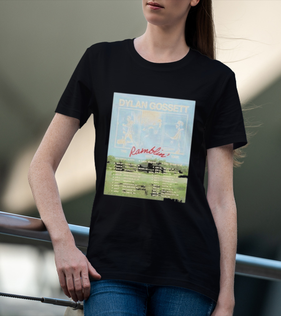 DYLAN GOSSETT The Ramblin Dates Tour 2027 Leon Marcom Clay Street Unit T-Shirt