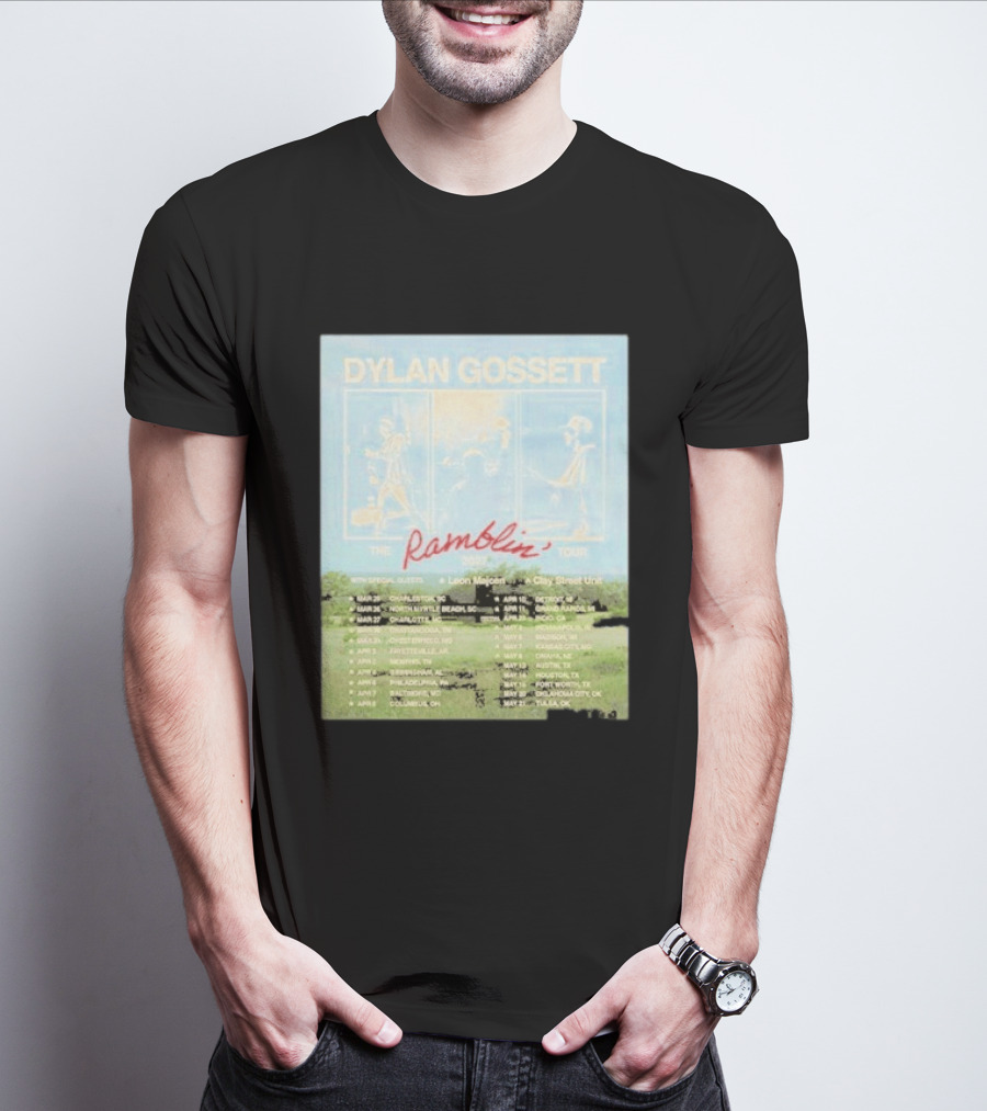 DYLAN GOSSETT The Ramblin Dates Tour 2027 Leon Marcom Clay Street Unit T-Shirt