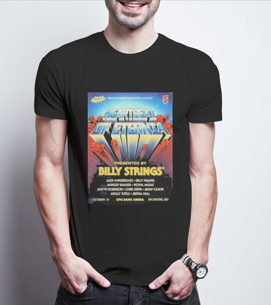Heartbeat Of Eternia Presented By Billy Strings Alex Hargreaves CFG Bank Arena Baltimore October 31 2026 T-Shirt