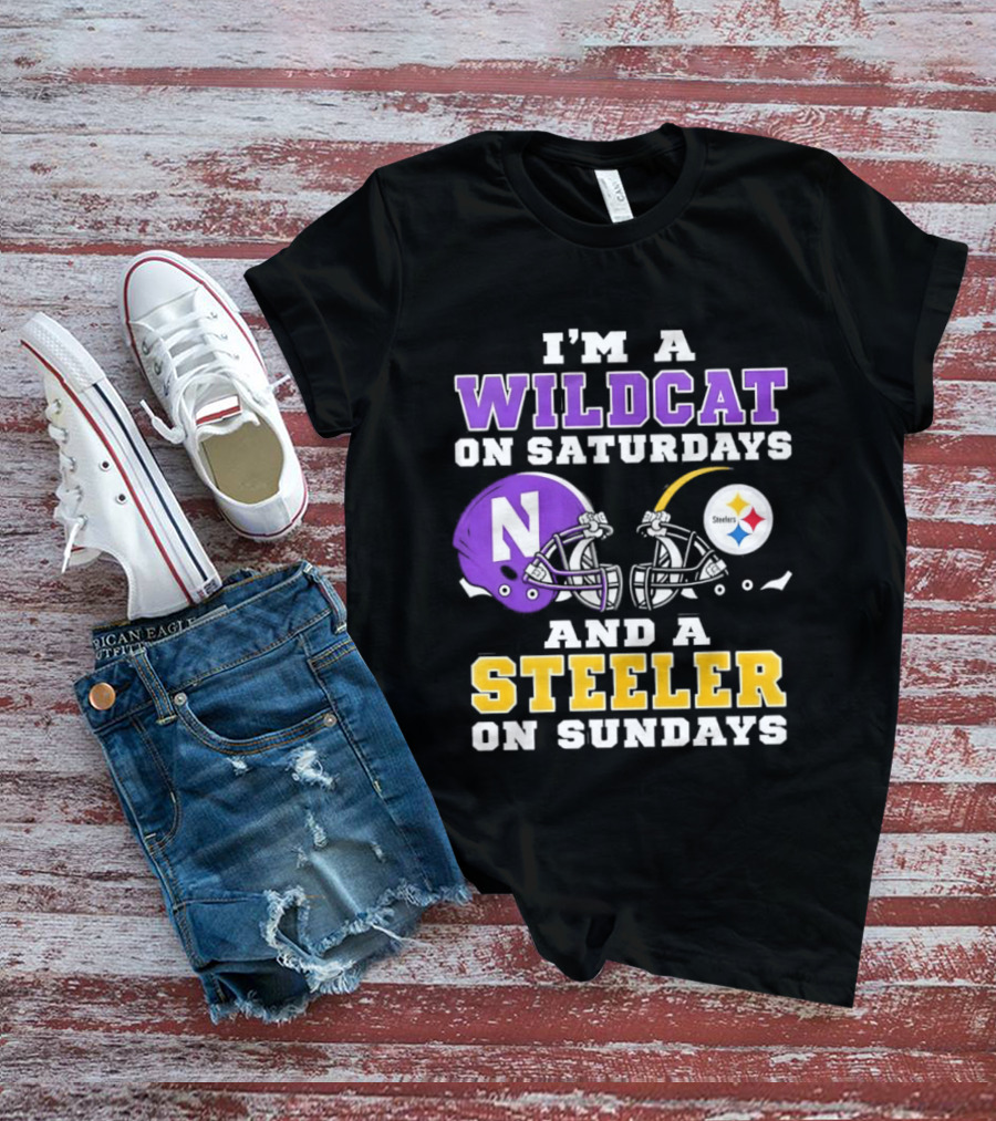 I'm A Wildcat On Saturdays Northwestern And A Steeler On Sundays T-Shirt