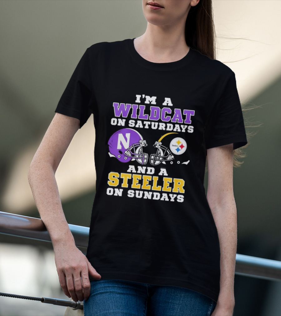 I'm A Wildcat On Saturdays Northwestern And A Steeler On Sundays T-Shirt