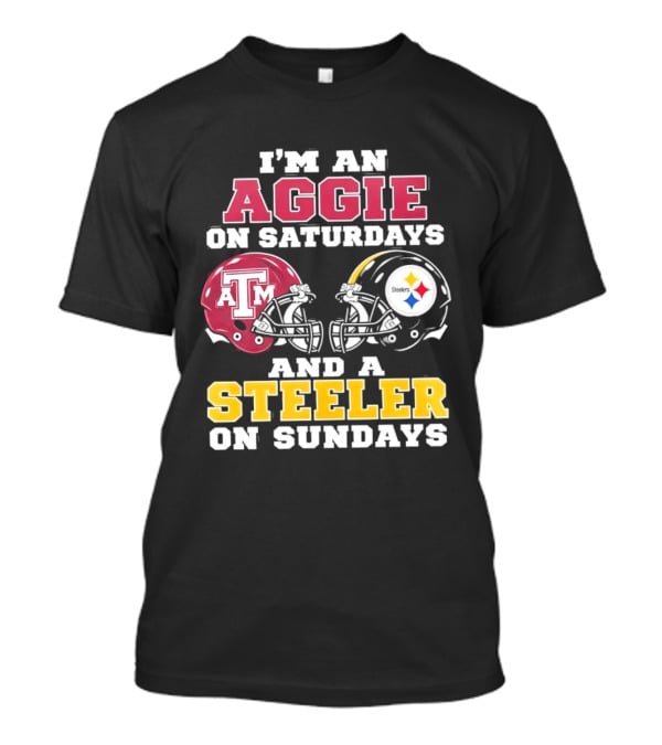 I'm An Aggie On Saturdays And A Steeler On Sundays Texas A&M And Pittsburgh Football Helmets T-Shirt
