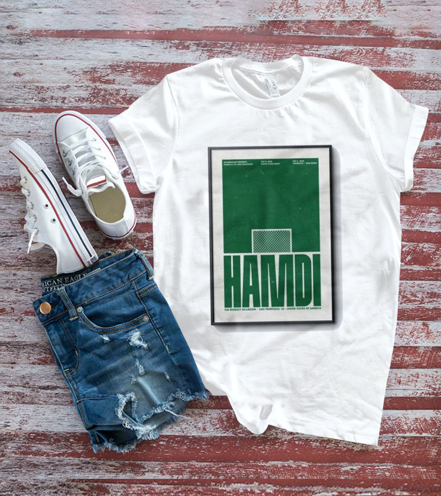 Hamdi The Regency Ballroom San Francisco Oct 2 3 2026 Soccer T-Shirt