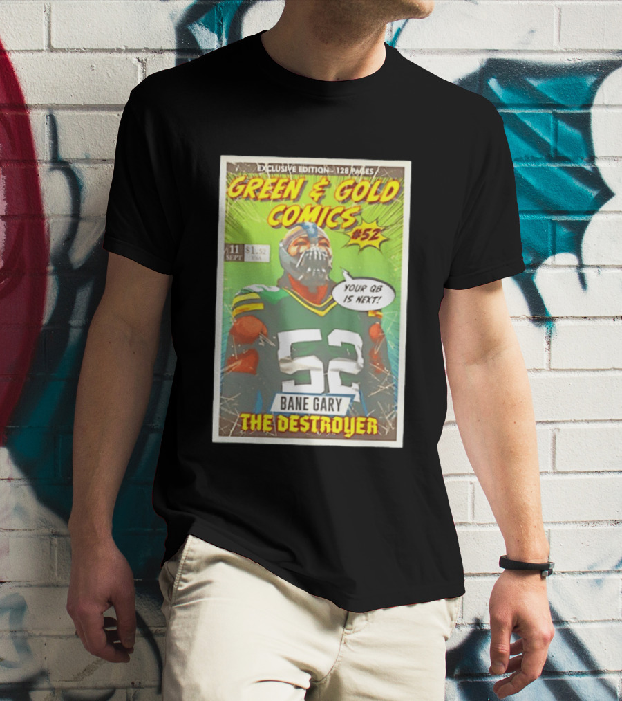 Green & Gold Comics #52 Bane Gary The Destroyer Packers T-Shirt