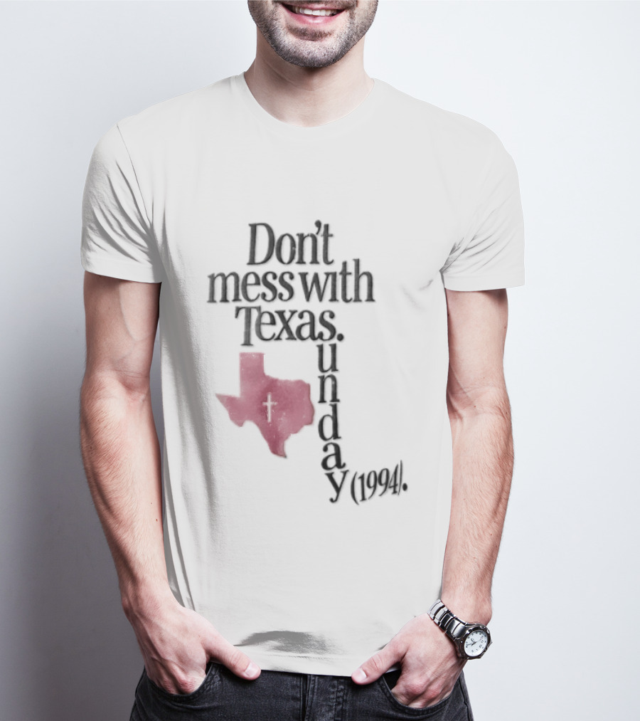Don't Mess With Texas State Map Cross Sunday 1994 T-Shirt
