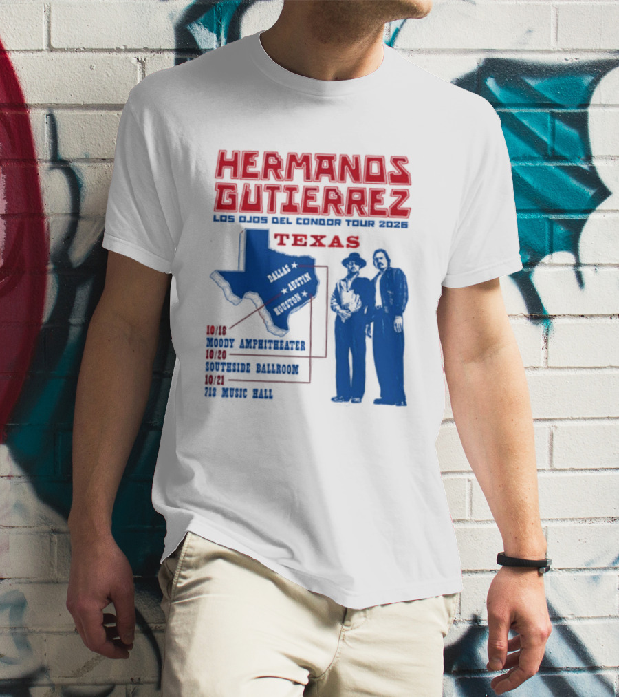 Hermanos Gutierrez Texas Los Ojos Condor Tour Dates October 18 Austin 20 Houston 21 Dallas 2026 T-Shirt