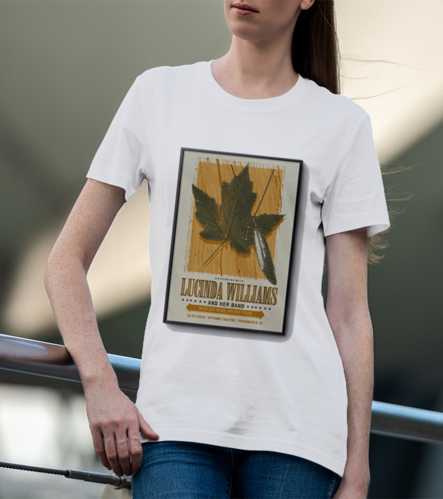 An Evening With Lucinda Williams And Her Band World's Gone Wrong Tour 10 7 2026 Uptown Theatre Providence RI Leaf And Feather T-Shirt