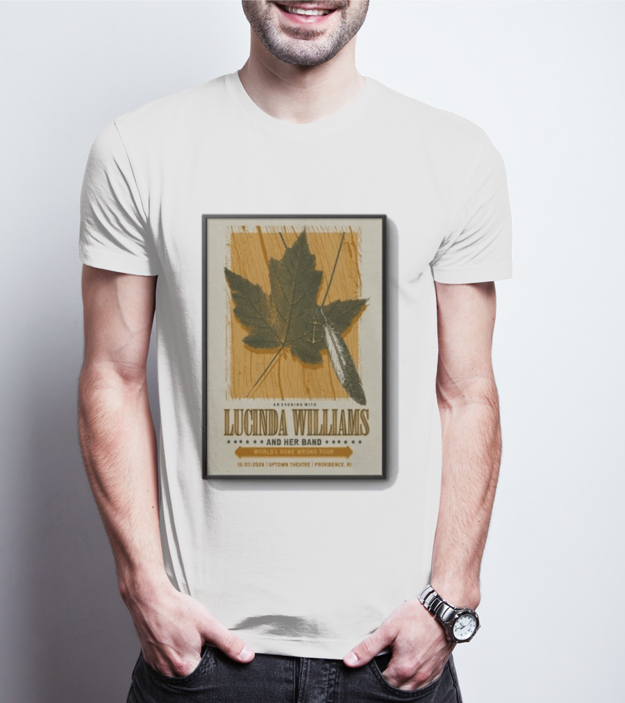 An Evening With Lucinda Williams And Her Band World's Gone Wrong Tour 10 7 2026 Uptown Theatre Providence RI Leaf And Feather T-Shirt