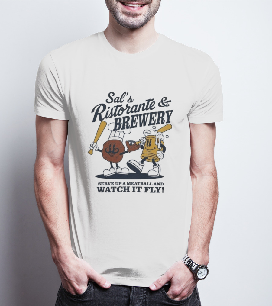 Sal's Ristorante And Brewery Serve Up A Meatball And It Fly Batter And Beer Baseball T-Shirt