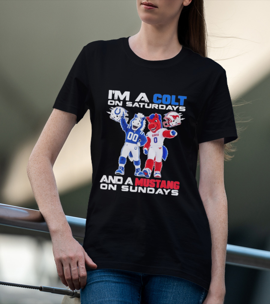 I'm A Colt On Saturdays And A Mustang On Sundays SMU Mascots Football Team T-Shirt