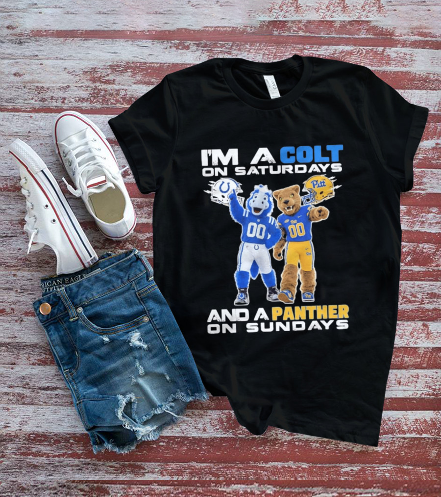 I'm A Colt On Saturdays And A Panther On Sundays Mascots Colts Pitt T-Shirt