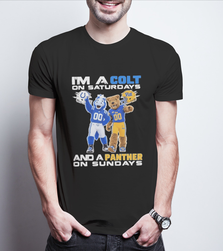 I'm A Colt On Saturdays And A Panther On Sundays Mascots Colts Pitt T-Shirt