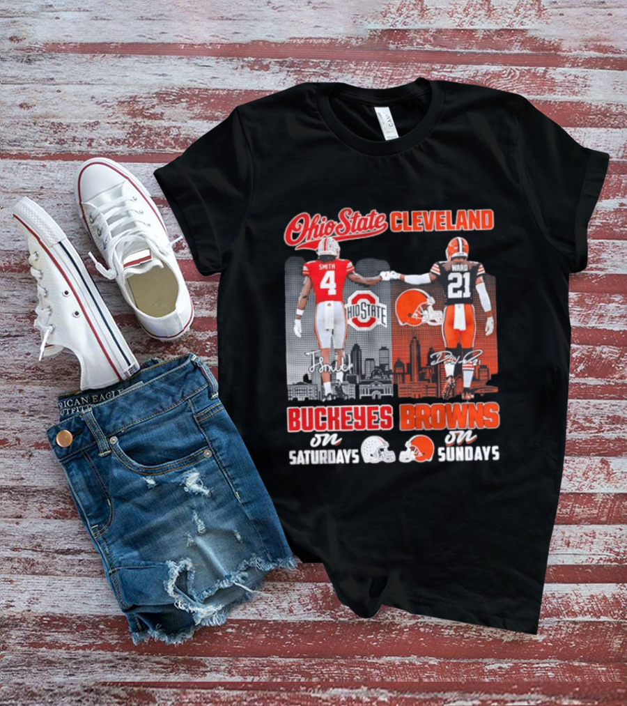 Ohio State Buckeyes Saturdays Cleveland Browns Sundays Ohio State Cleveland Smith Ward T-Shirt