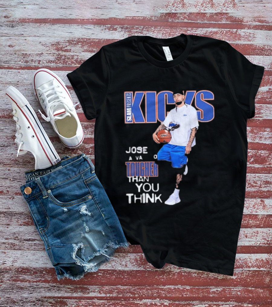 Slam Presents Kicks Jose Alvarado Tougher Than You Think New York Knicks T-Shirt